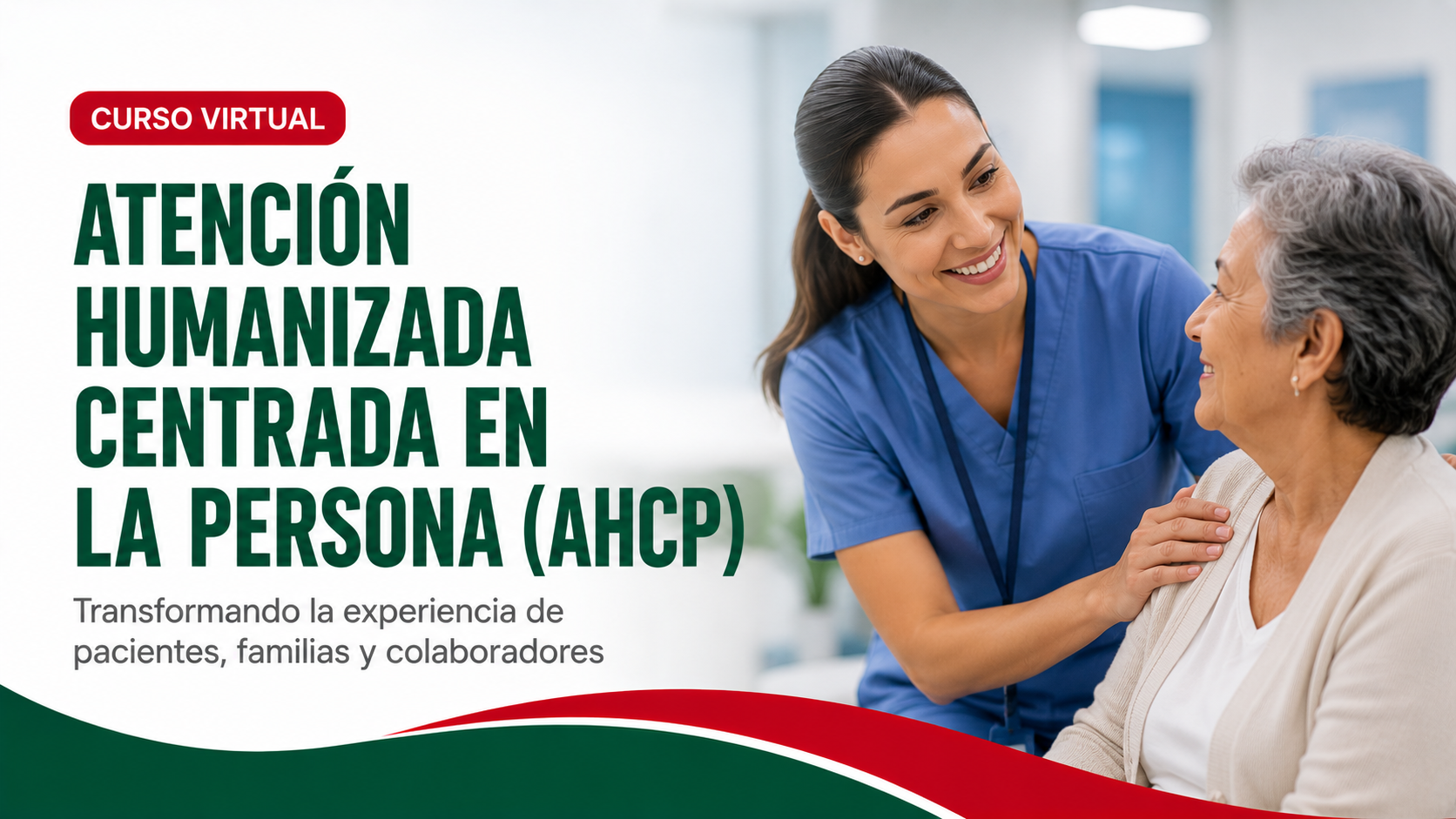 CURSO ATENCIÓN HUMANIZADA CENTRADA EN LA PERSONA (AHCP)